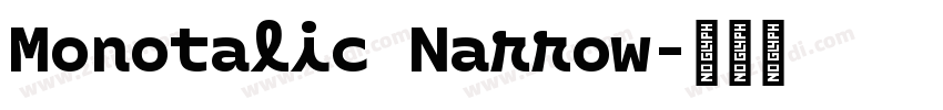 Monotalic Narrow字体转换